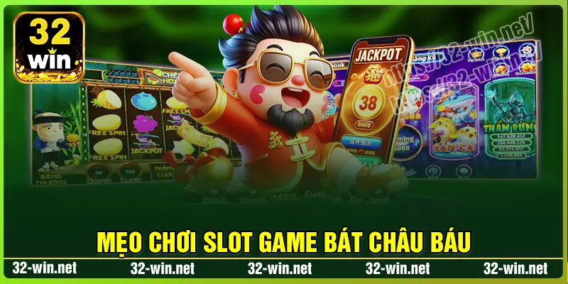 Mẹo chơi Slot Bát Châu Báu thắng lớn mỗi ngày Mẹo chơi Slot Bát Châu Báu thắng lớn mỗi ngày