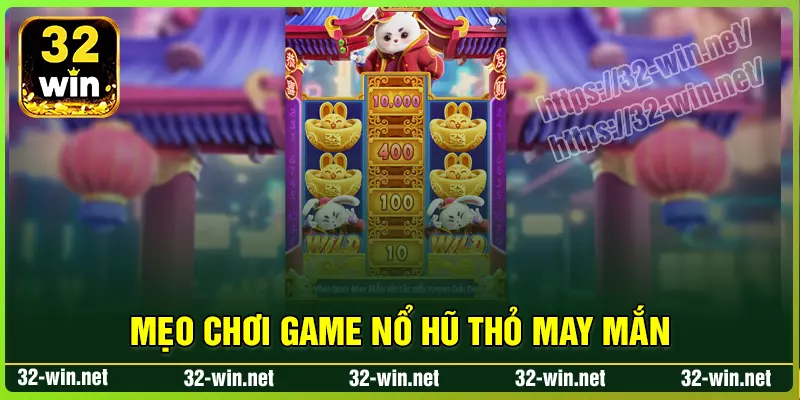 Kinh nghiệm chơi game nổ hũ thỏ may mắn trúng lớn Kinh nghiệm chơi game nổ hũ thỏ may mắn trúng lớn